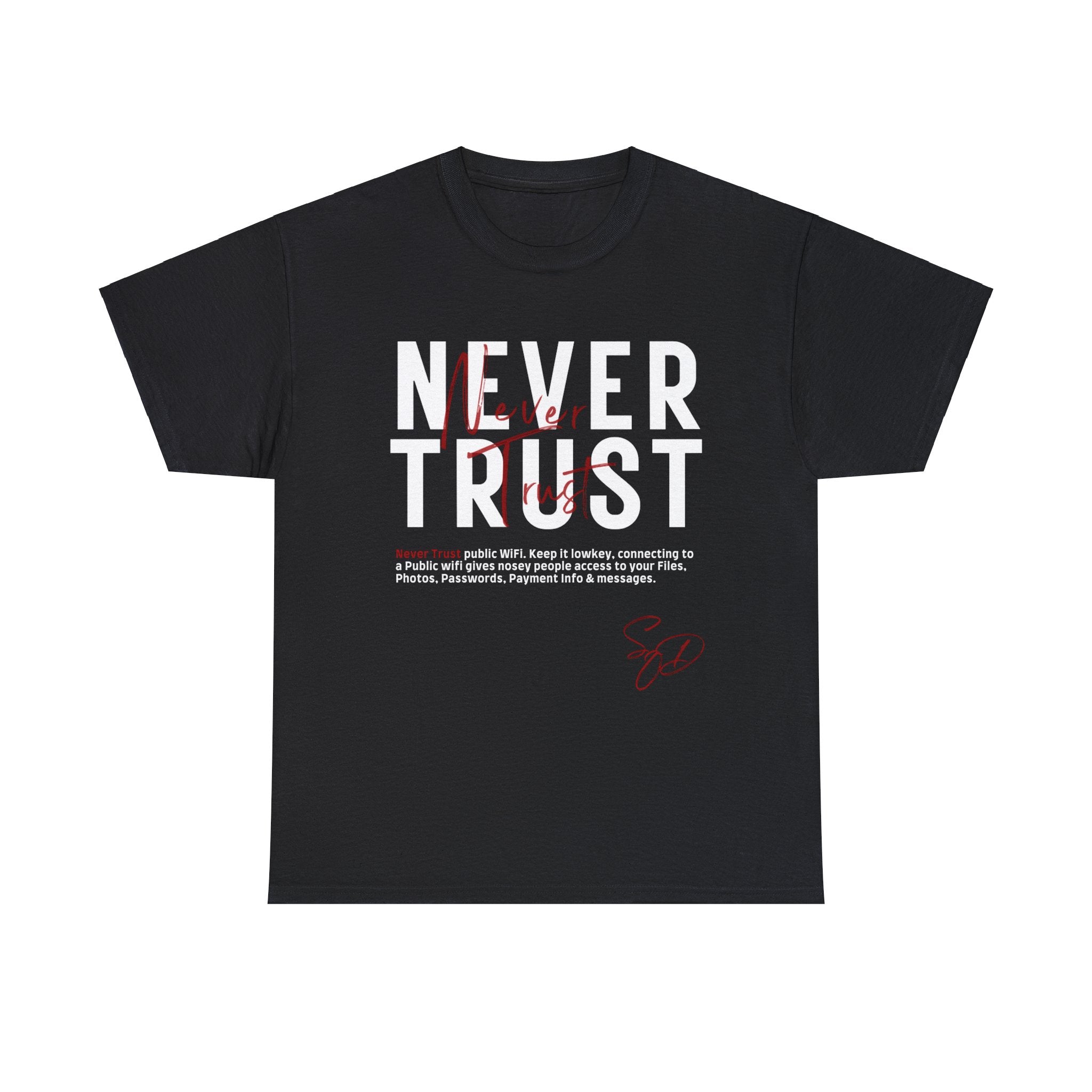 Never Trust - Public wifi TShirt