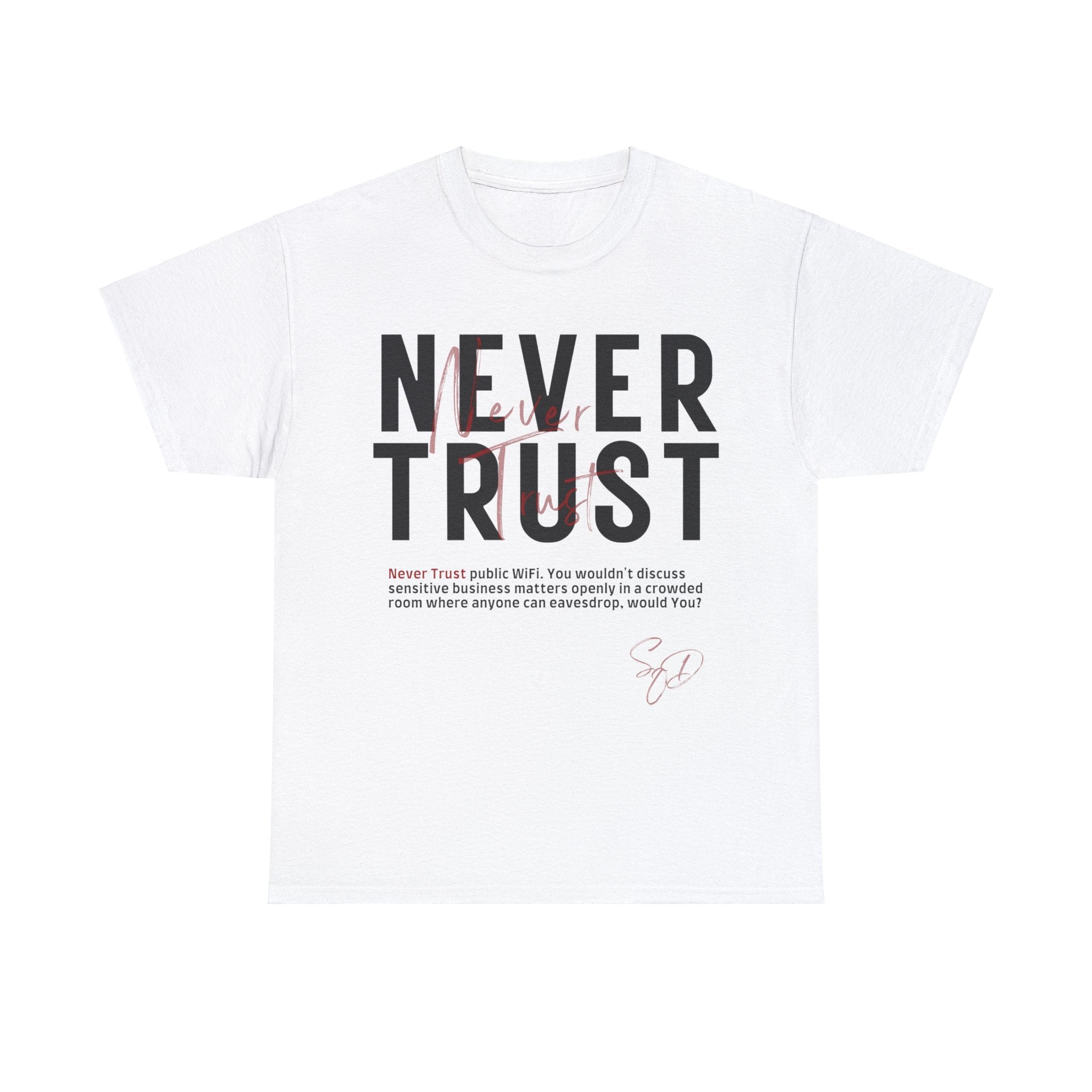 Never Trust - Public wifi TShirt